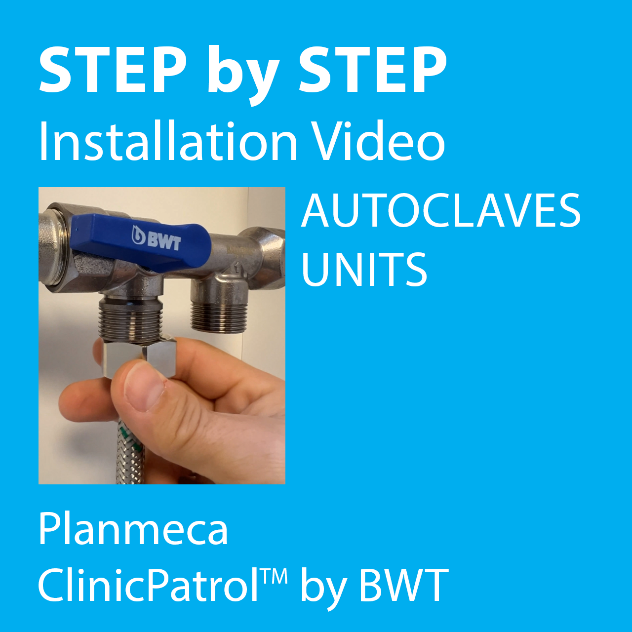 Step by Step video - how to install Planmeca ClinicPatrol by BWT for autoclaves and units step-by-step-video-installation-of-planmeca-clinicpatrol-by-bwt-for-autoclaves-units